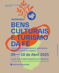 Seminário “Bens Culturais e Turismo da Fé” debaterá o patrimônio histórico e cultural relacionado à fé religiosa
